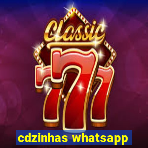 cdzinhas whatsapp